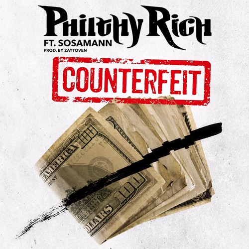 philthy-rich-counterfeit